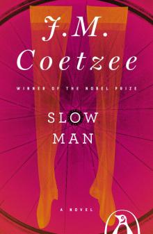      Slow Man