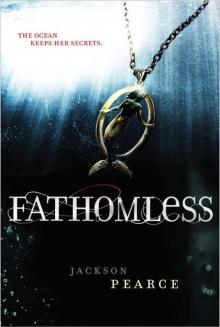      Fathomless
