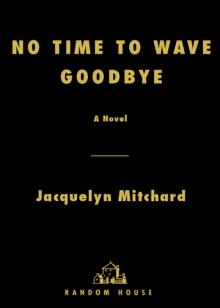      No Time to Wave Goodbye