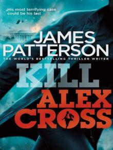      Kill Alex Cross