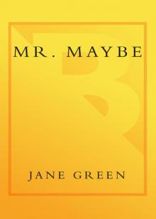      Mr. Maybe