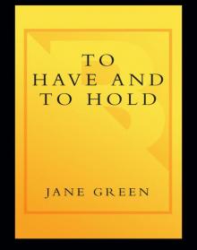      To Have and to Hold