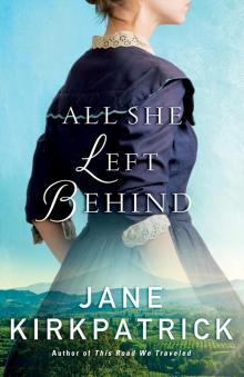      All She Left Behind