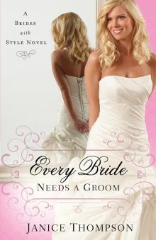      Every Bride Needs a Groom