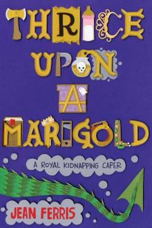      Thrice Upon a Marigold