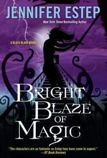      Bright Blaze of Magic