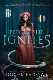      Before She Ignites