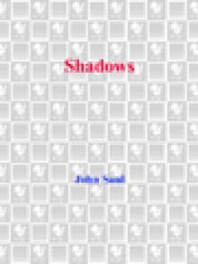     Shadows