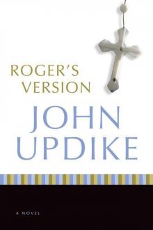      Roger's Version: A Novel