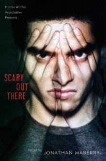      Scary Out There