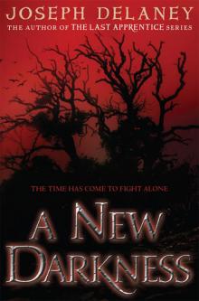      A New Darkness
