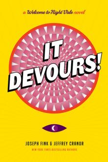     It Devours!