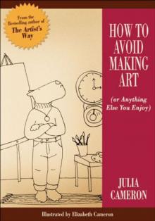      How to Avoid Making Art
