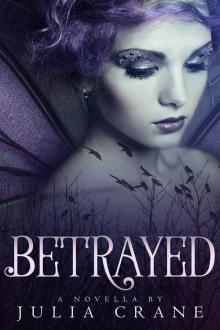      Betrayed