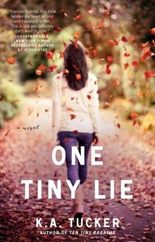     One Tiny Lie