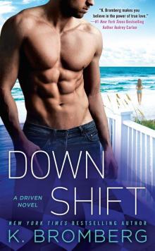      Down Shift