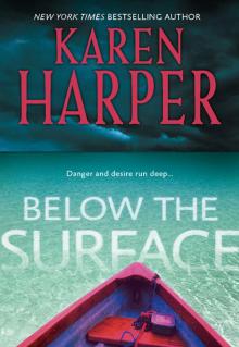      Below the Surface