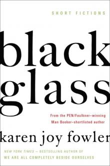      Black Glass