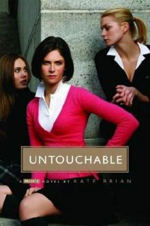      Untouchable