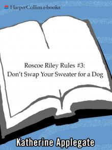      Don't Swap Your Sweater for a Dog