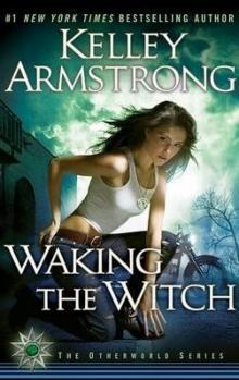      Waking the Witch