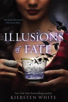      Illusions of Fate