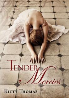     Tender Mercies