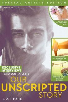      Our Unscripted Story