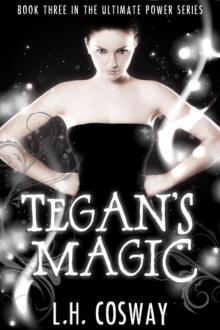      Tegan's Magic