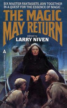      The Magic May Return