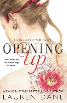      Opening Up