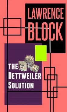      The Dettweiler Solution
