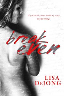      Break Even