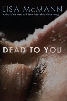      Dead to You
