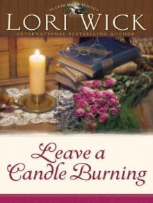      Leave a Candle Burning