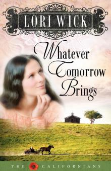      Whatever Tomorrow Brings