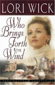      Who Brings Forth the Wind