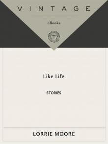      Like Life