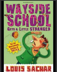      Wayside School Gets a Little Stranger