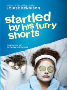      Startled by His Furry Shorts