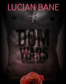      Dom Wars: Round One