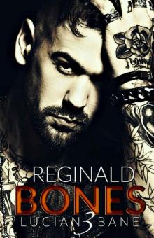      Reginald Bones: Box Set 1-3