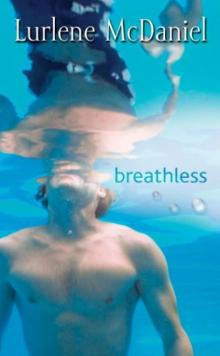      Breathless