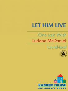      Let Him Live