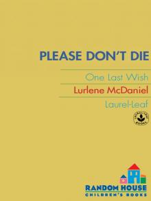      Please Don't Die