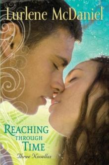      Reaching Through Time