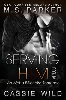      Serving HIM Vol. 4