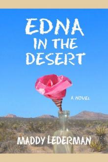     Edna in the Desert