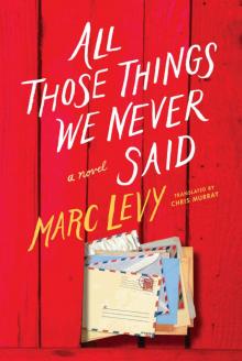      All Those Things We Never Said