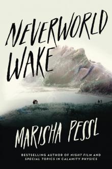      Neverworld Wake